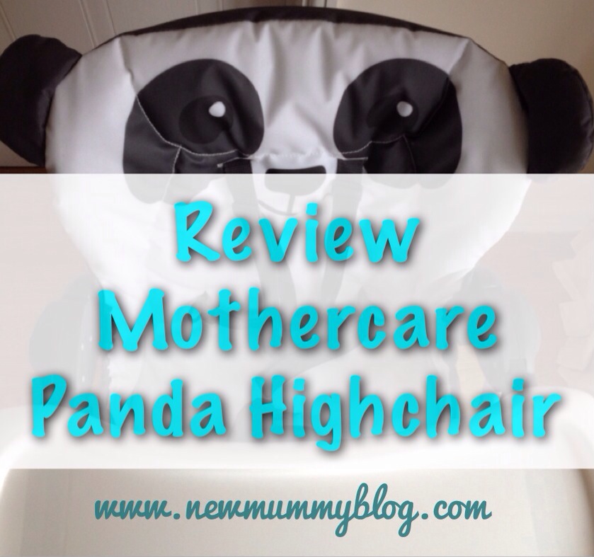 newmummyblog review  mothercare panda highchair