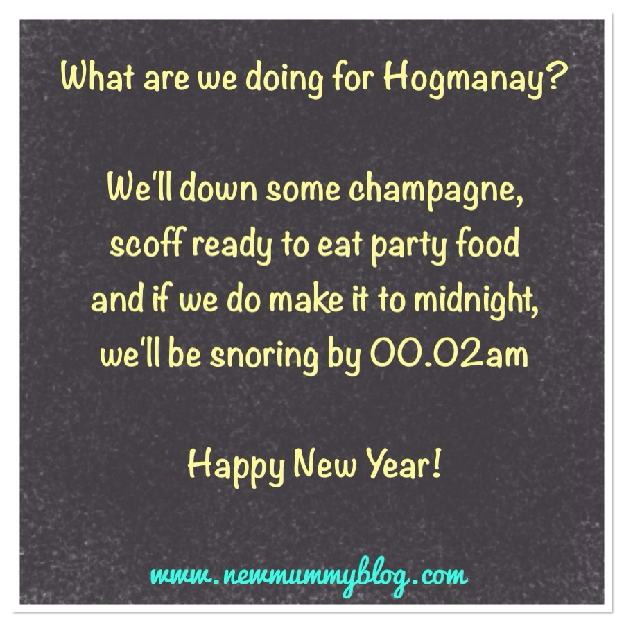 new mummy blog what parents do at hogmanay for new year