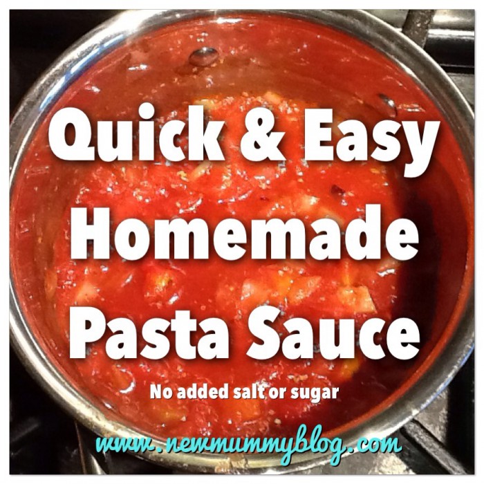Quick & Easy homemade pasta sauce no added salt or sugar New Mummy Blog