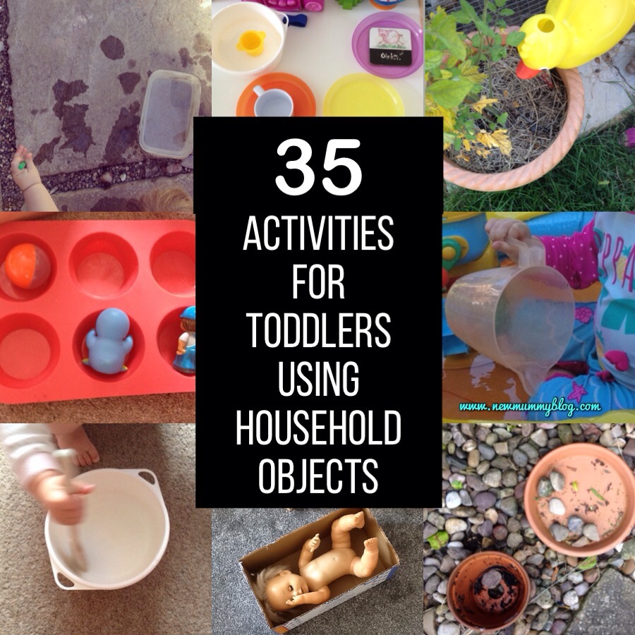 Activities for toddlers using household objects - New Mummy Blog