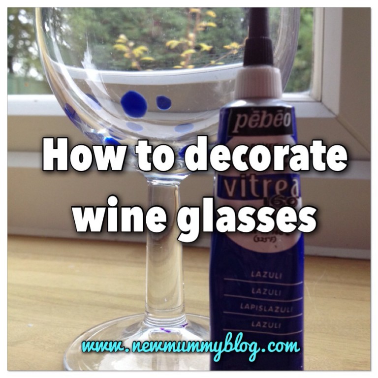 Glass painting paint your own wine glasses New Mummy Blog